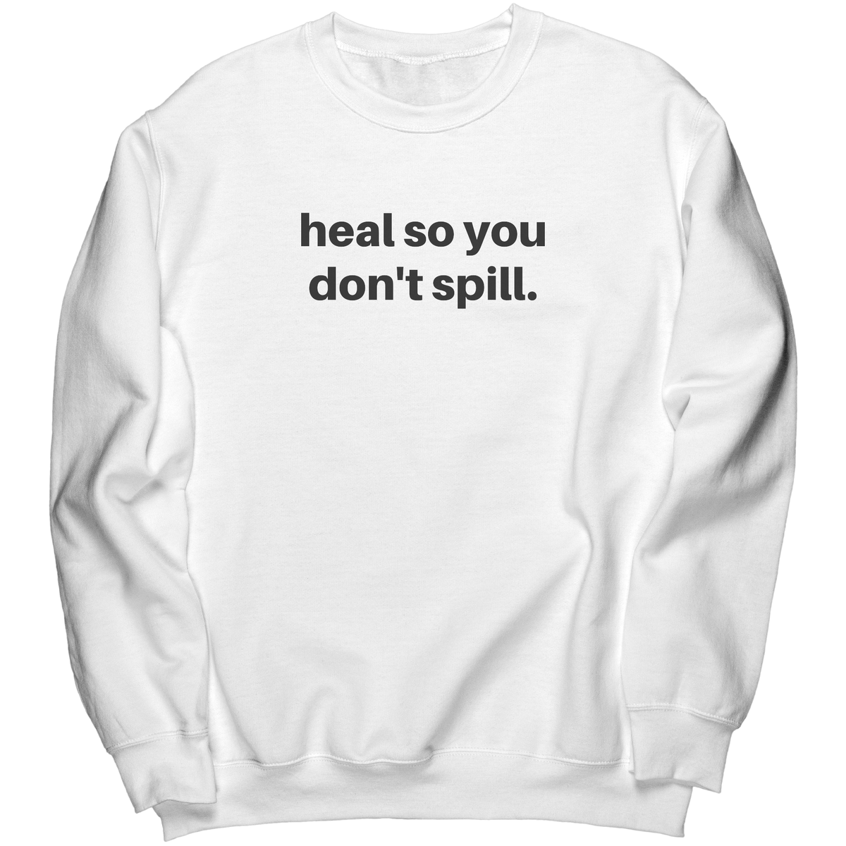 Simple_Heal_So_You_Dont_Spill_Crew_White_Mockup.png_16268808