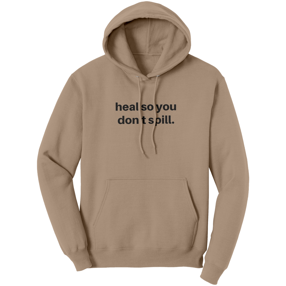 Simple_Heal_So_You_Dont_Spill_Hoodie_Sand_Front_Mockup.png_16268821